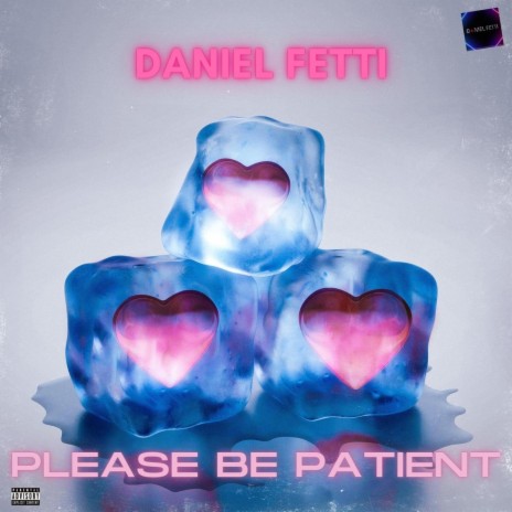 Please Be Patient | Boomplay Music