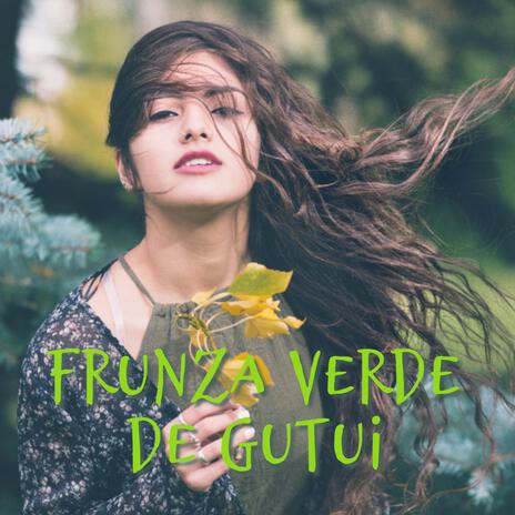 Frunză Verde De Gutui | Boomplay Music