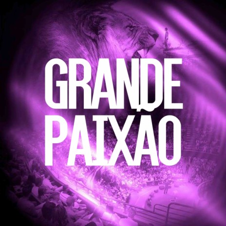 Grande Paixão