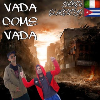 VADA COME VADA