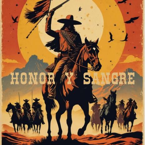 Honor y Sangre | Boomplay Music