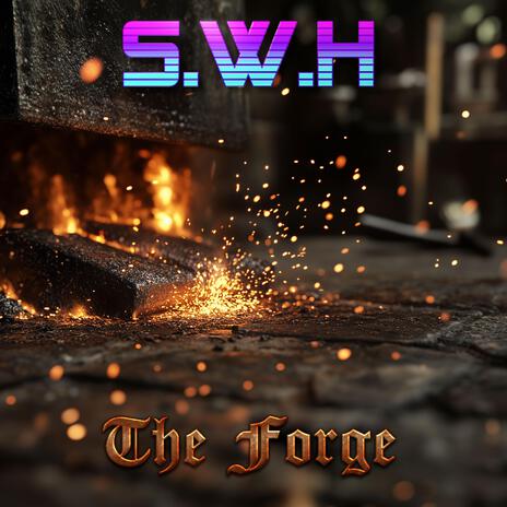 The Forge | Boomplay Music