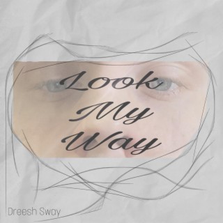 Look My Way