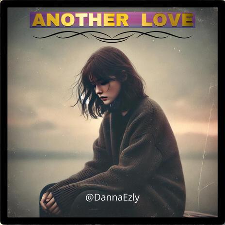 Another Love | Boomplay Music