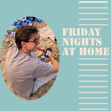 Friday Nights At Home | Boomplay Music