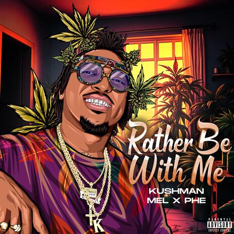 Rather be With Me ft. Phe | Boomplay Music