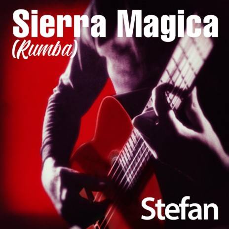 Sierra Magica (Rumba) | Boomplay Music