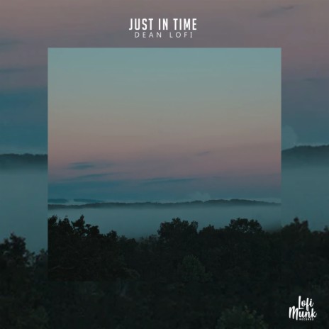 Just In Time | Boomplay Music