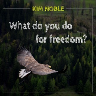 What do you do for freedom