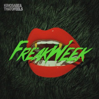 Freak Week | Boomplay Music