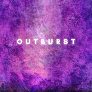 Outburst