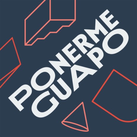 Ponerme Guapo | Boomplay Music