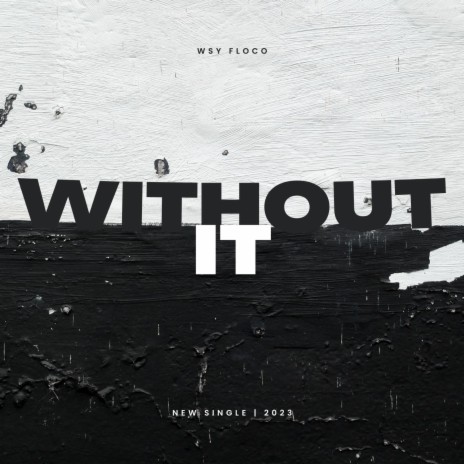 Without It | Boomplay Music