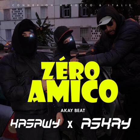 Zéro Amico ft. Kasawy | Boomplay Music