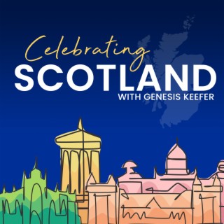 Celebrating Scotland