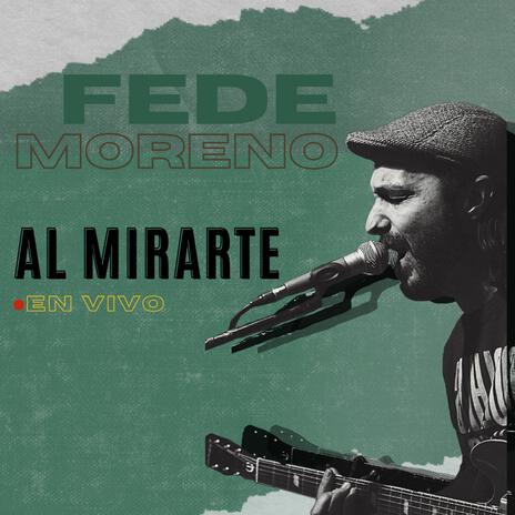 Al Mirarte (En vivo) | Boomplay Music