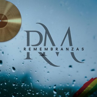 Remembranzas lyrics | Boomplay Music