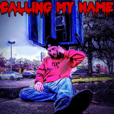 Calling My Name