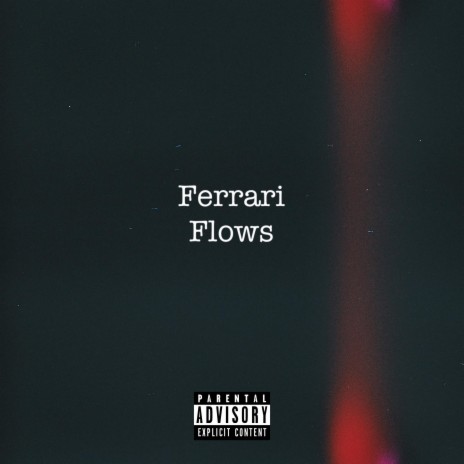 Ferrari Flows | Boomplay Music