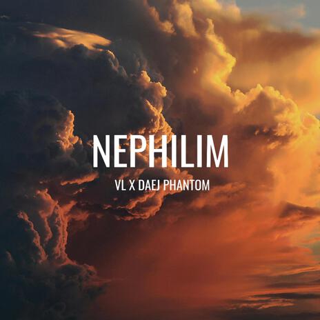 NEPHILIM ft. Daej Phantom | Boomplay Music