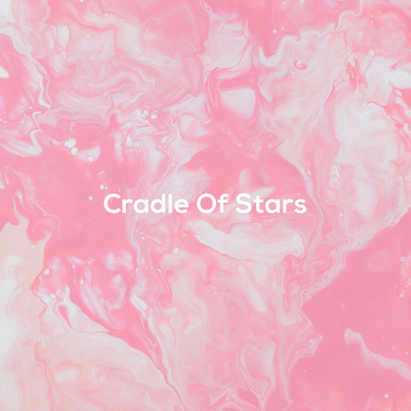 Cradle Of Stars | Boomplay Music