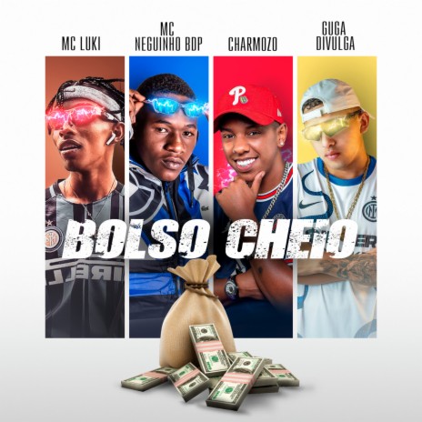 Bolso Cheio ft. Mc Luki, Mc Charmozo & Guga Divulga | Boomplay Music