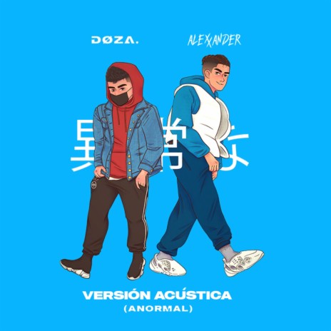 Anormal (Versión Acústica) ft. Doza. | Boomplay Music