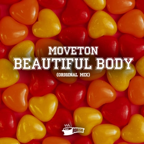 Beautiful Body (Original Mix) | Boomplay Music