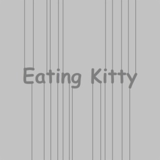 Eating Kitty