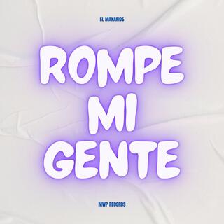 Rompe Mi Gente