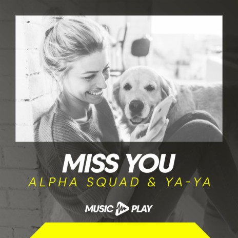 Miss You (Extended Mix) ft. YA-YA | Boomplay Music