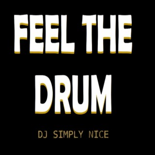 Feel The Drum