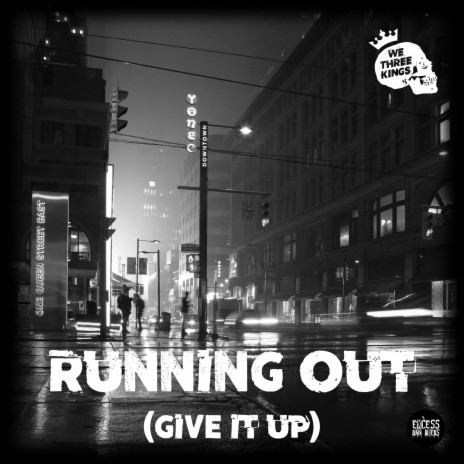 Running Out (Give It Up) | Boomplay Music
