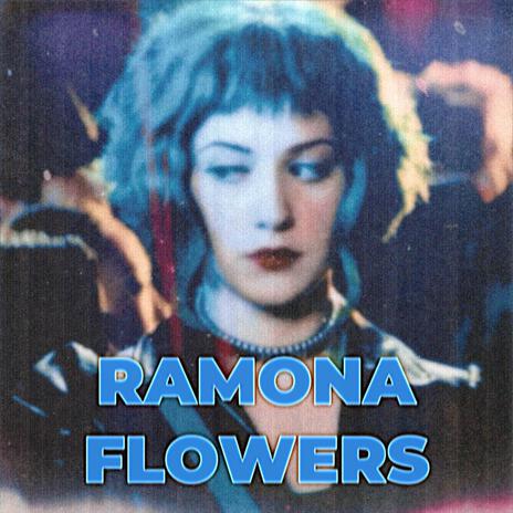 Ramona Flowers | Boomplay Music