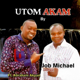 Job Micheal ft. Abraham Akpan