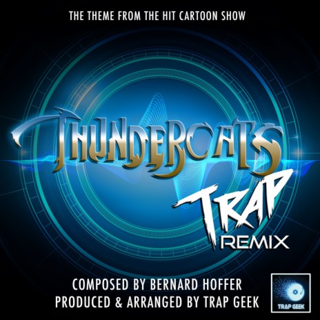 Thundercats Main Theme (From "Thundercats") (Trap Remix)