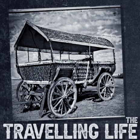 The Travelling Life | Boomplay Music