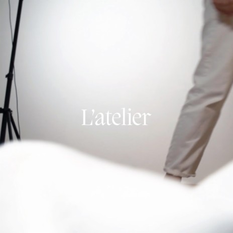 L'atelier | Boomplay Music