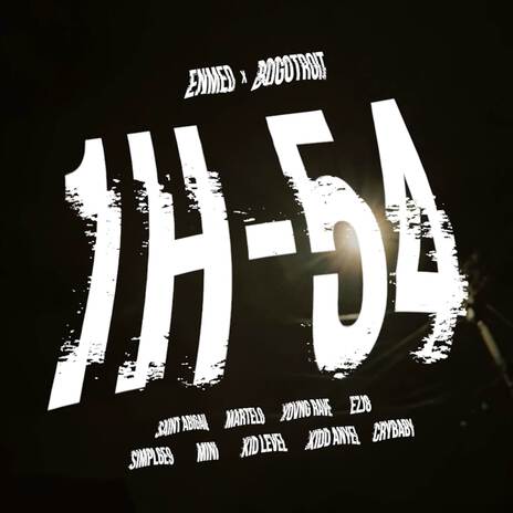 1H-54 ft. Abį, Martelo, Yovng Rave, EZJ8 & Mini | Boomplay Music