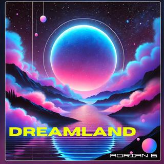 Dreamland (Radio Edit)