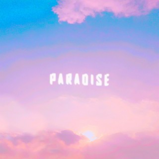 Paradise lyrics | Boomplay Music