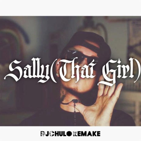 Sally (That Girl) | Boomplay Music