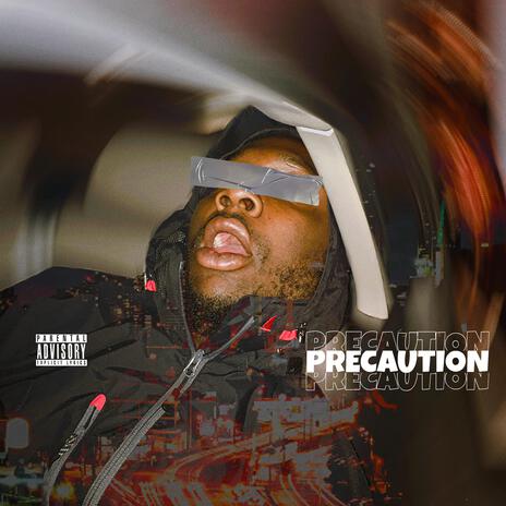 Precaution | Boomplay Music