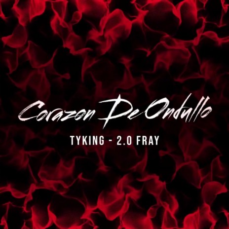 Corazón De Ondullo ft. 2.0 Fray | Boomplay Music