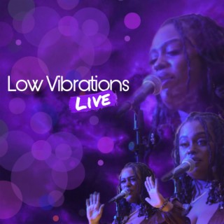 Low Vibrations (Live)