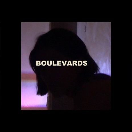 Boulevards | Boomplay Music