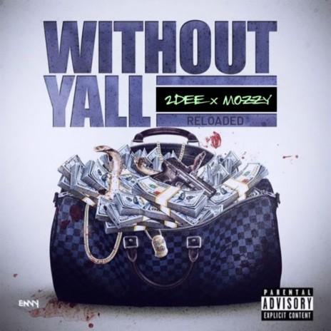Without yall ft. Mozzy | Boomplay Music
