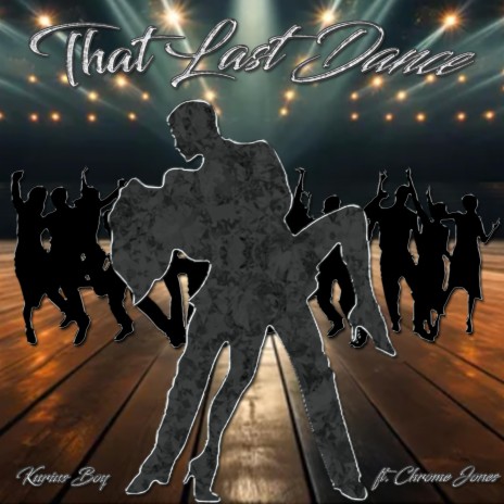 That Last Dance (Radio Edit) ft. Chrome Jones