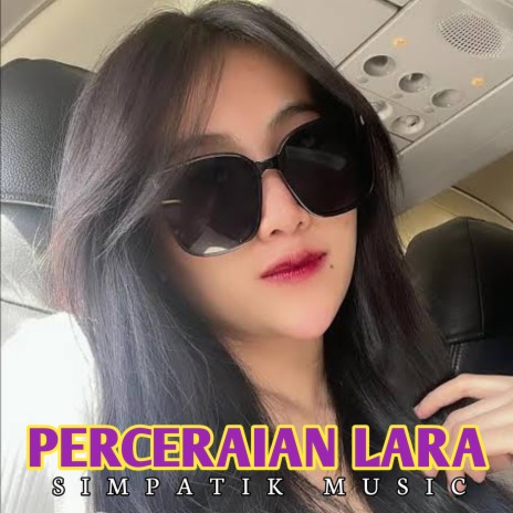 Perceraian Lara | Boomplay Music