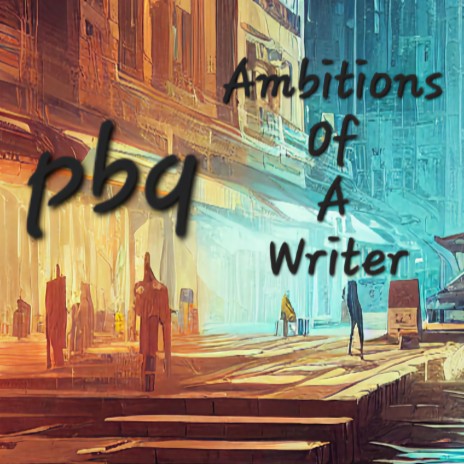 Ambitions Of A Writer | Boomplay Music